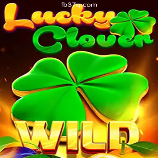 Discover the Thrills of LuckyClover on 37Q.COM: Brazil's Leading Slot Platform